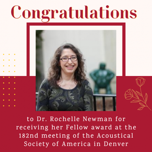 Dr. Rochelle Newman for receiving her Fellow award at the 182nd meeting of the Acoustical Society of America in Denver.