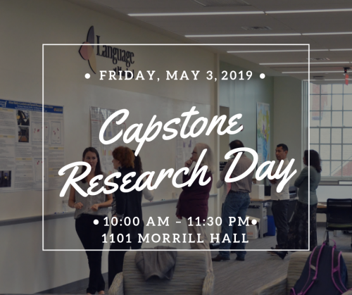 Capstone Research Day: Friday, May 3rd, 2019