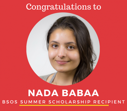 Congratulations to Nada Babaa: BSOS Summer Scholarship Recipient